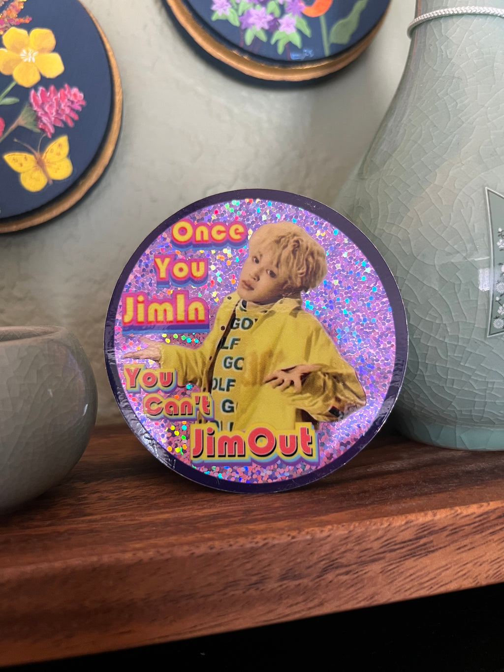 No Jim-ing Out Glitter Sticker