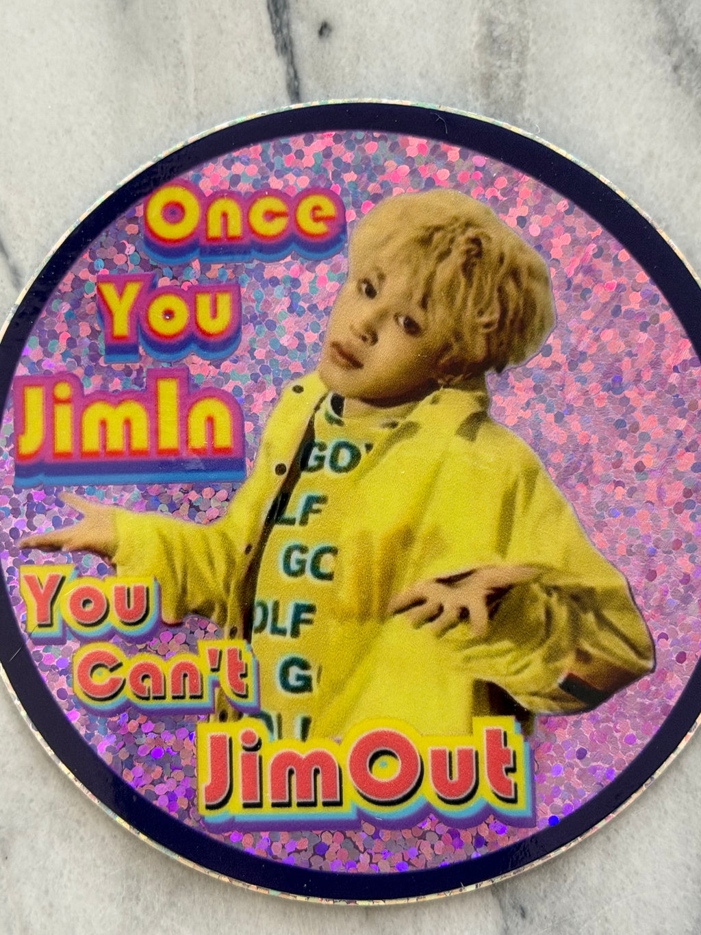 No Jim-ing Out Glitter Sticker