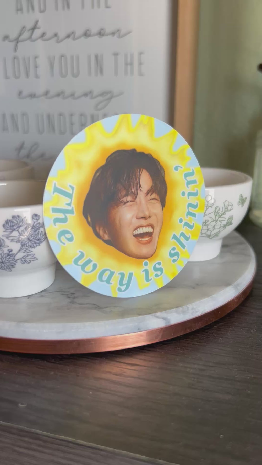 The Way Is Shinin’ Sunshine Sticker